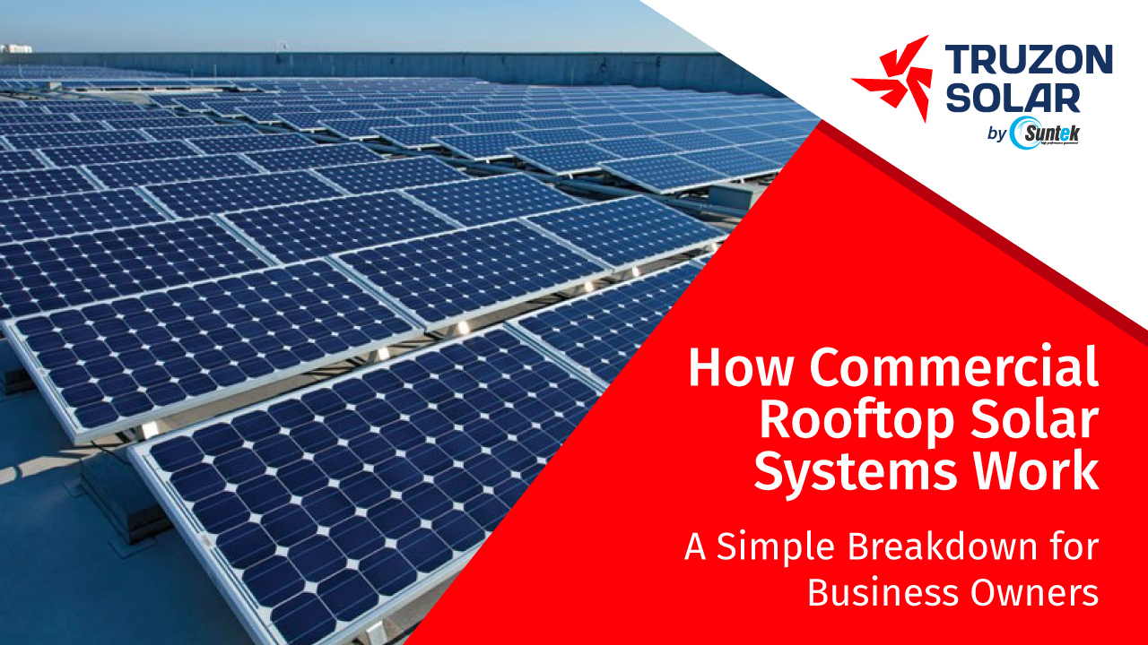 How Commercial Rooftop Solar Panels Work: A Simple Guide
