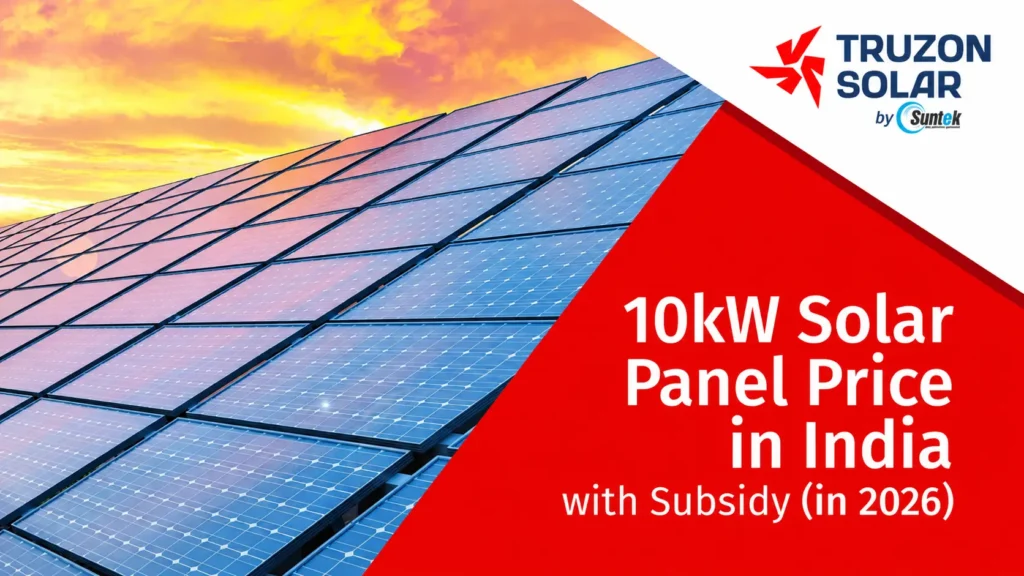10kW Solar Panel Price in India with Subsidy – 2026