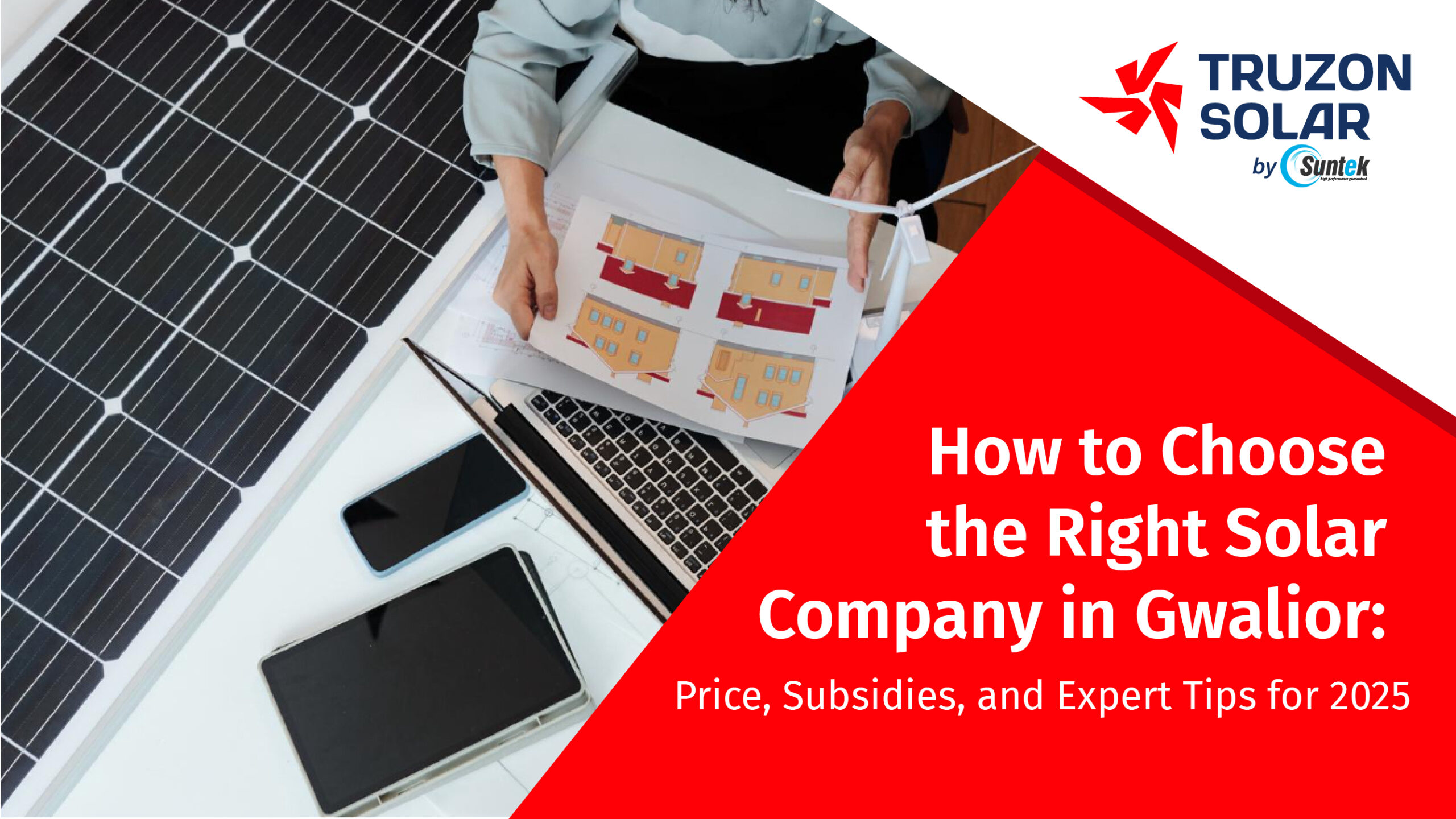 2026 Guide: Choosing the Best Solar Company in Gwalior – Price, Subsidies & Must-Know Tips