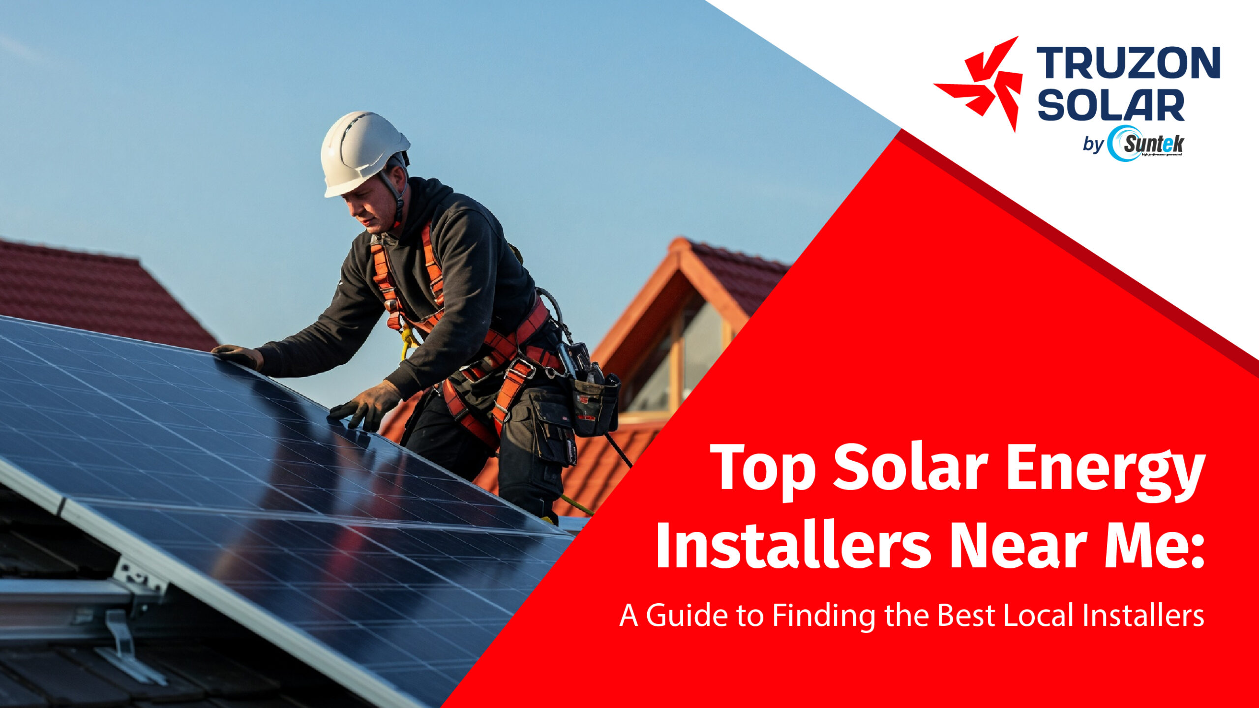 Top Solar Energy Installers Near Me: A Guide to Finding the Best Local Installers