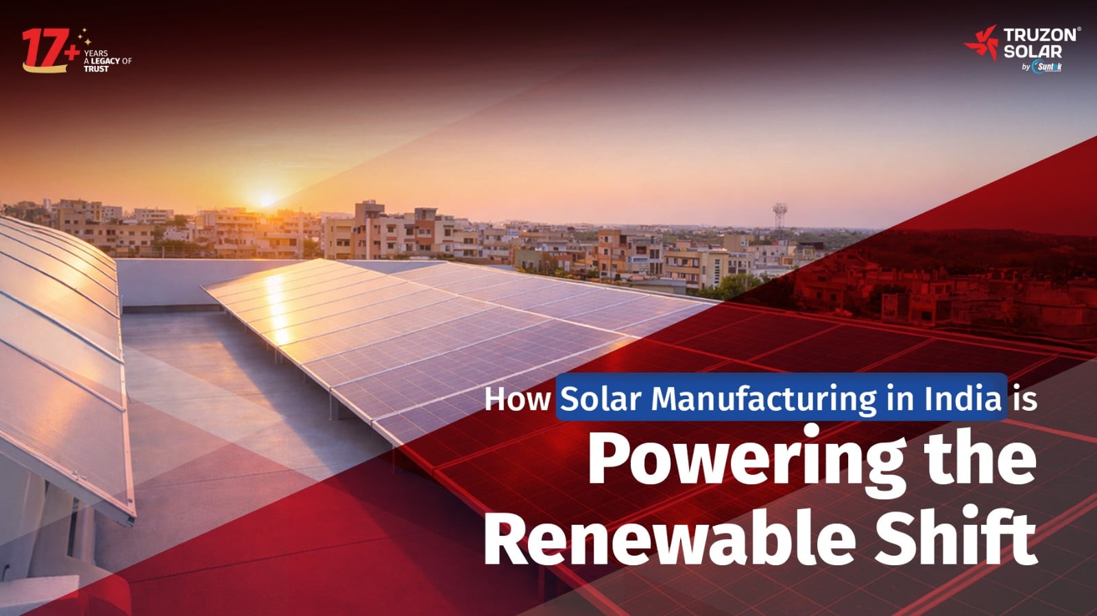 How Solar Manufacturing in India is Powering the Renewable Shift