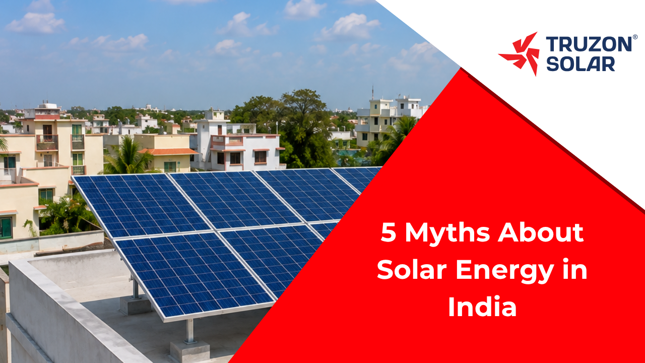5 Myths About Solar Energy in India