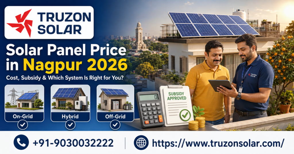 Solar Panel Price in Nagpur 2026 | Subsidy, Cost and Installation | Truzon Solar
