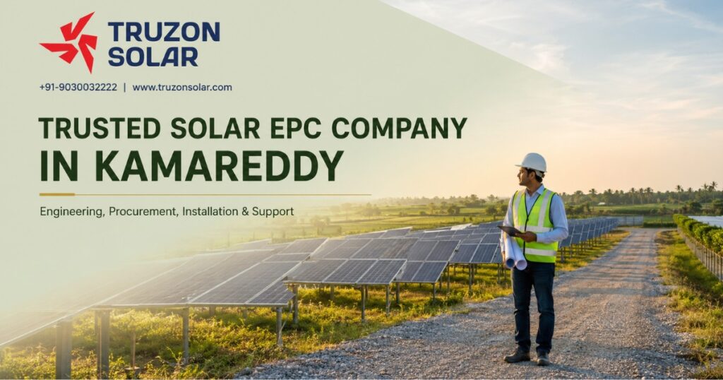 Trusted Solar EPC Company in Kamareddy: Engineering, Procurement, Installation & Support