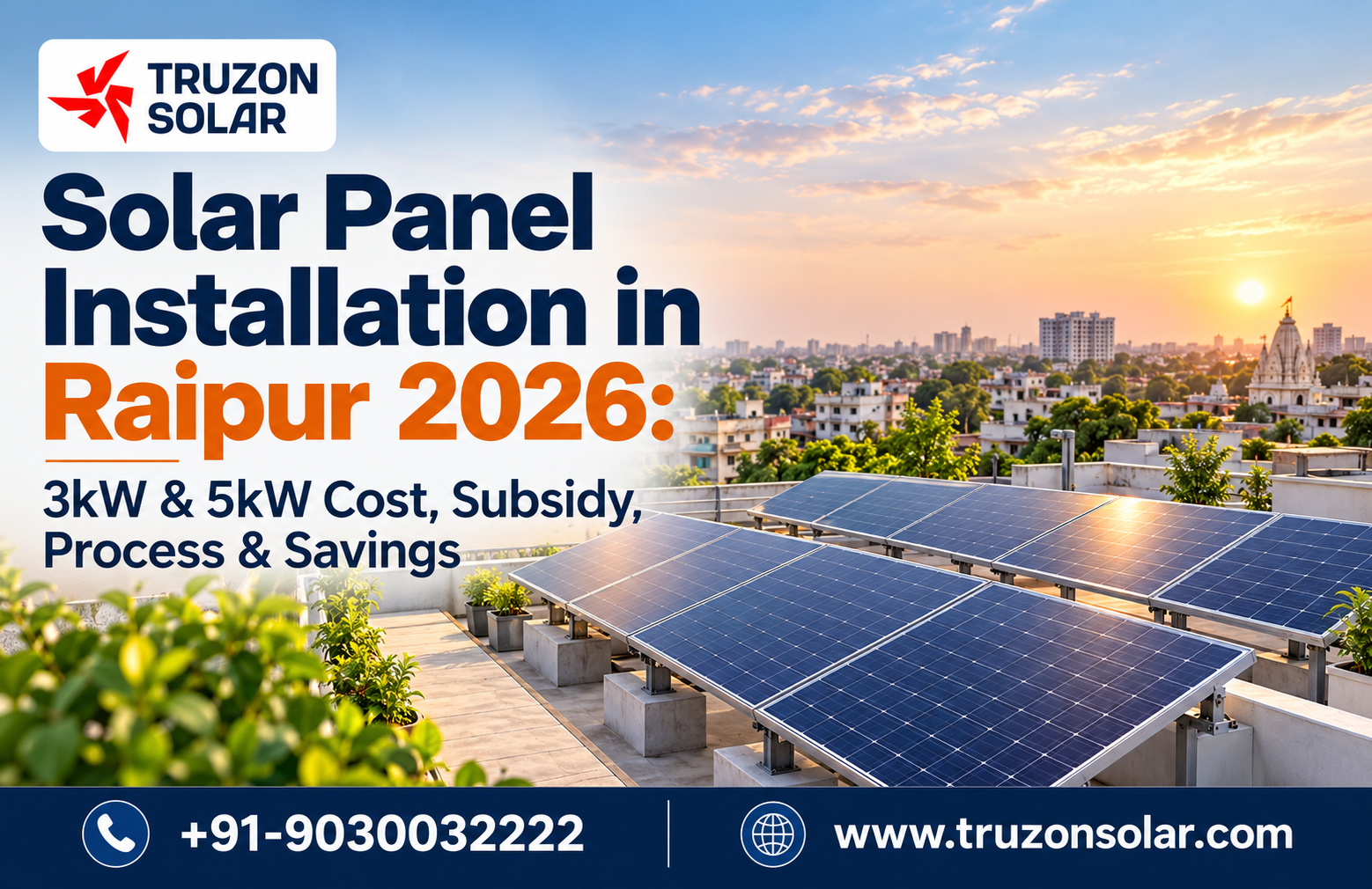 Solar Panel Installation in Raipur 2026: 3kW & 5kW Cost, Subsidy, Process & Savings